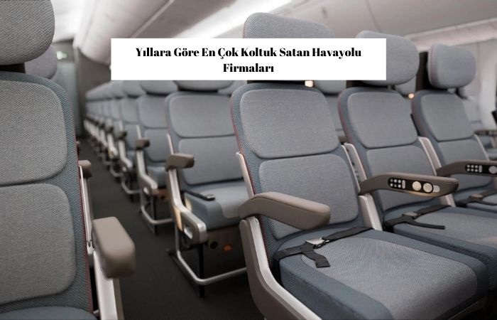 En Çok Koltuk Satan Havayolu Firmaları
